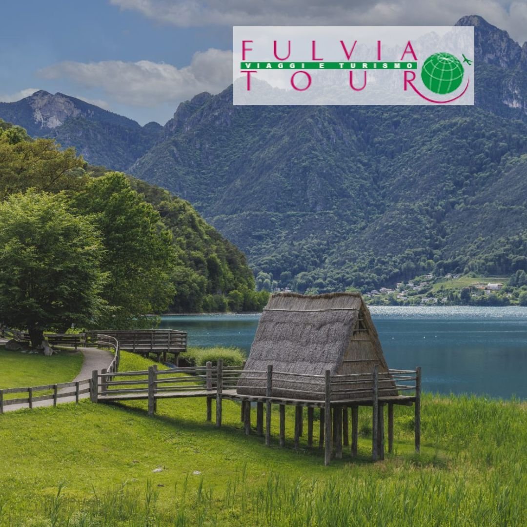 LAGO DI GARDA museo delle palafitte di Ledro lungolago- FULVIA TOUR