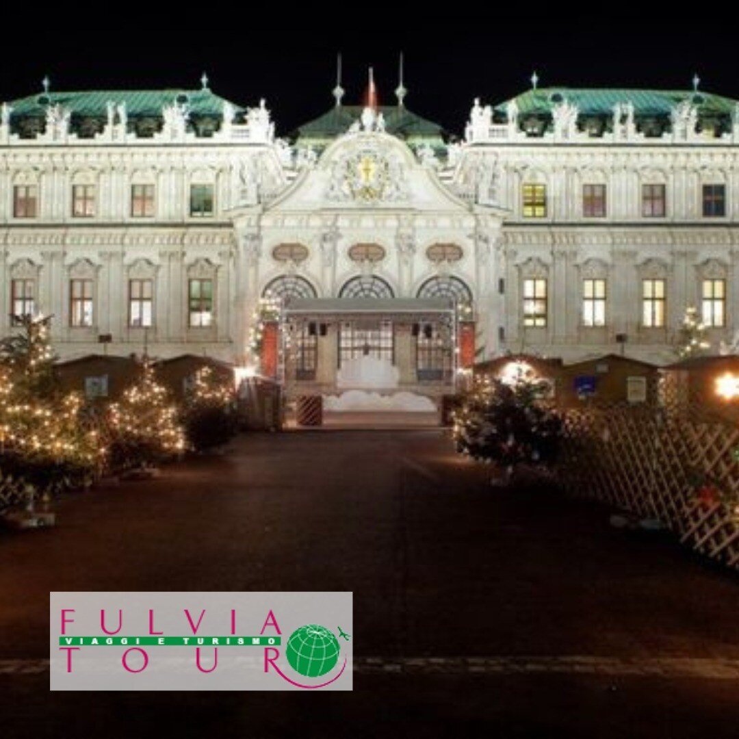 MERCATINI DI NATALE A VIENNA  PALAZZO BELVEDERE FULVIA TOUR